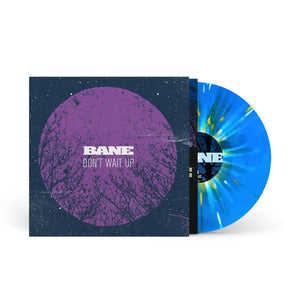 BANE "Don't Wait Up (10th Anniversary Edition)" LP