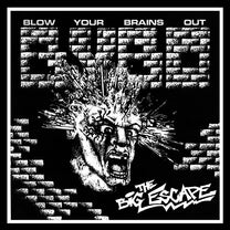 BLOW YOUR BRAINS OUT &quot;The Big Escape&quot; LP