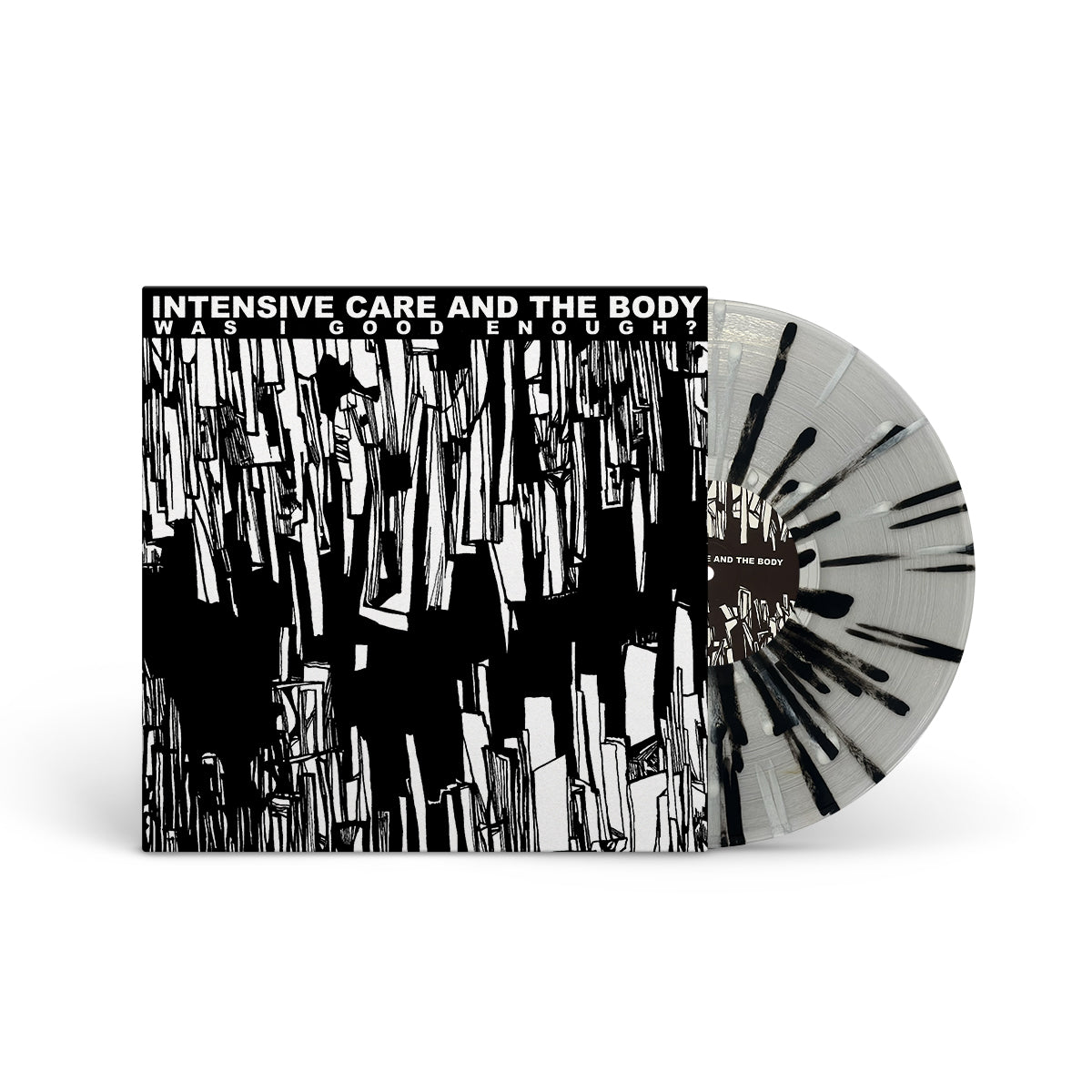 INTENSIVE CARE &amp; THE BODY &quot;Was I Good Enough?&quot; LP CLEAR W BLACK &amp; WHITE SPLATTER