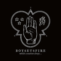 BOYSETSFIRE &quot;While A Nation Sleeps...&quot; CD