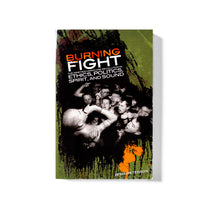 BRIAN PETERSON &quot;Burning Fight: The 90s Hardcore Revolution In Ethics, Politics, Spirit, And Sound&quot; Book