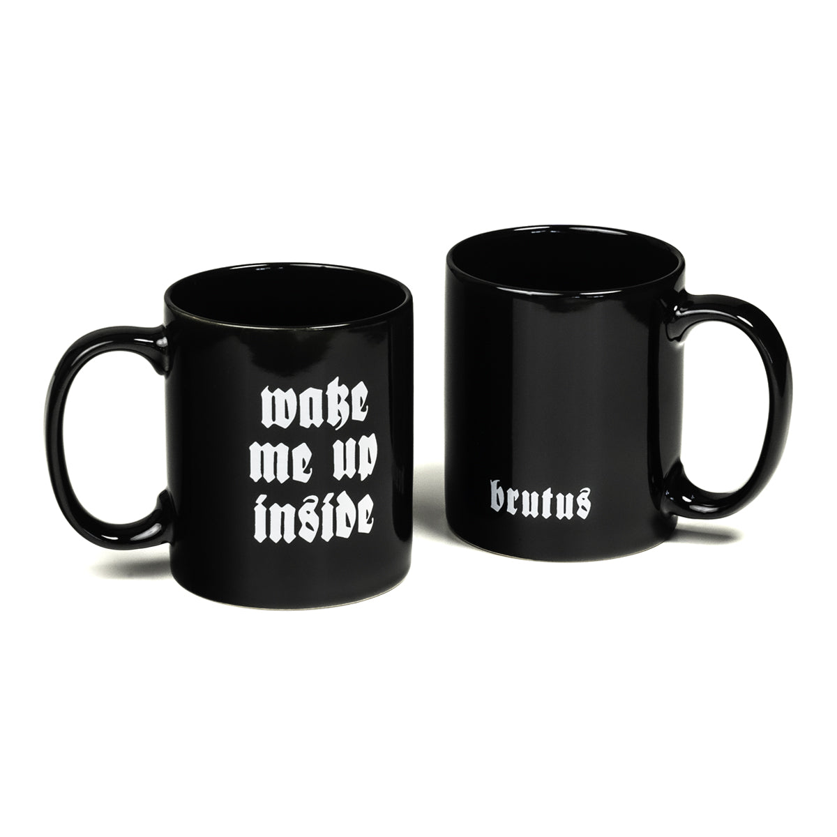 BRUTUS &quot;Wake Me Up Inside&quot; Mug