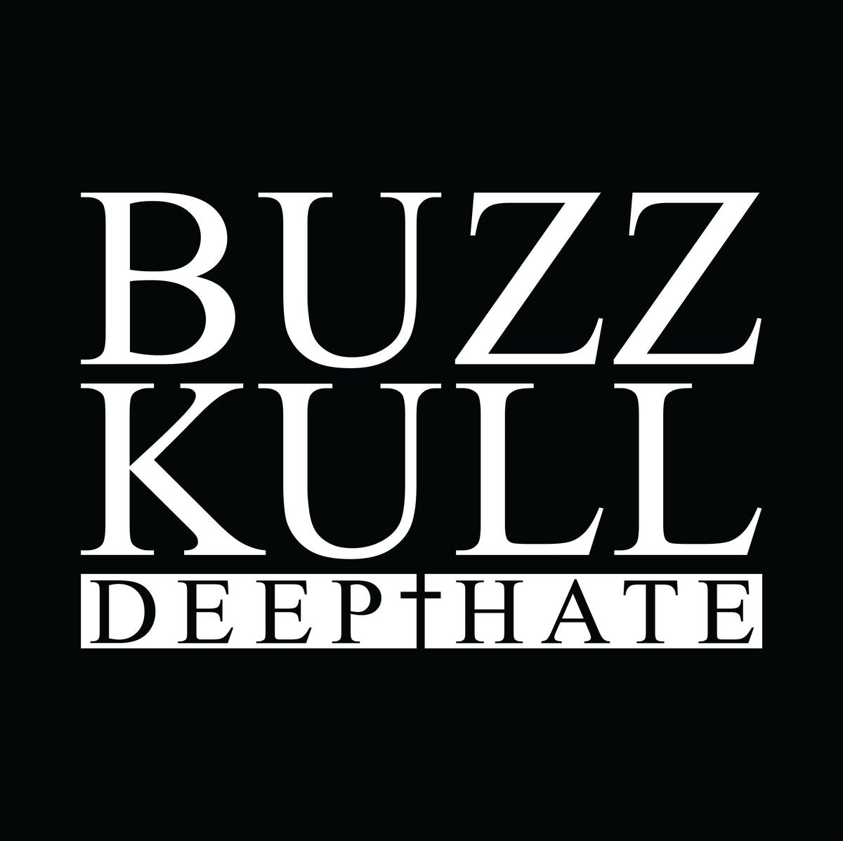 BUZZ KULL "Deep Hate" 12"