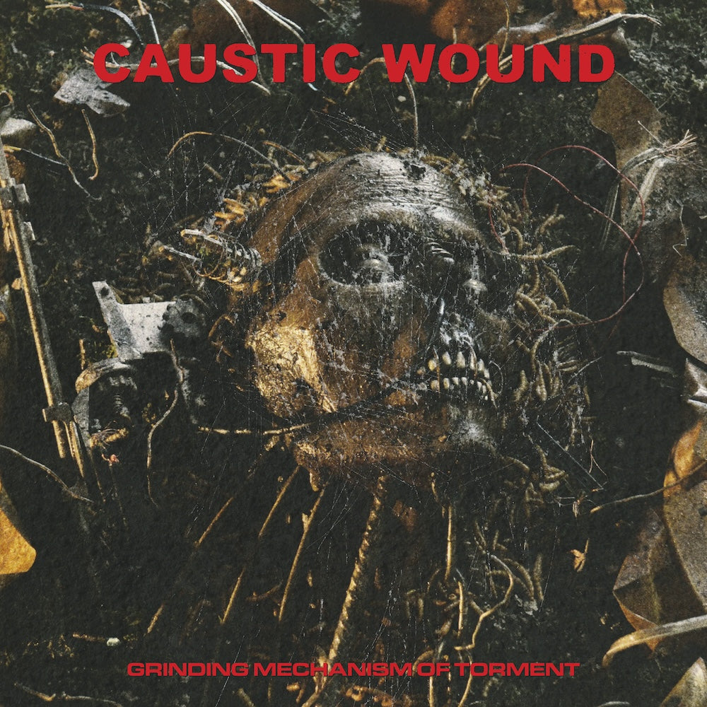 CAUSTIC WOUND "Grinding Mechanism Of Torment" LP