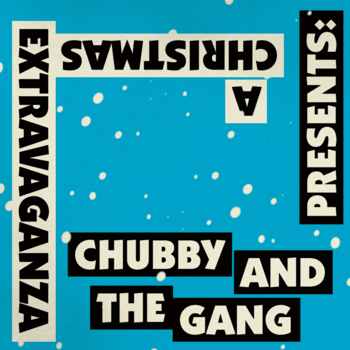 CHUBBY AND THE GANG &quot;A Christmas Extravaganza&quot; 7&quot;