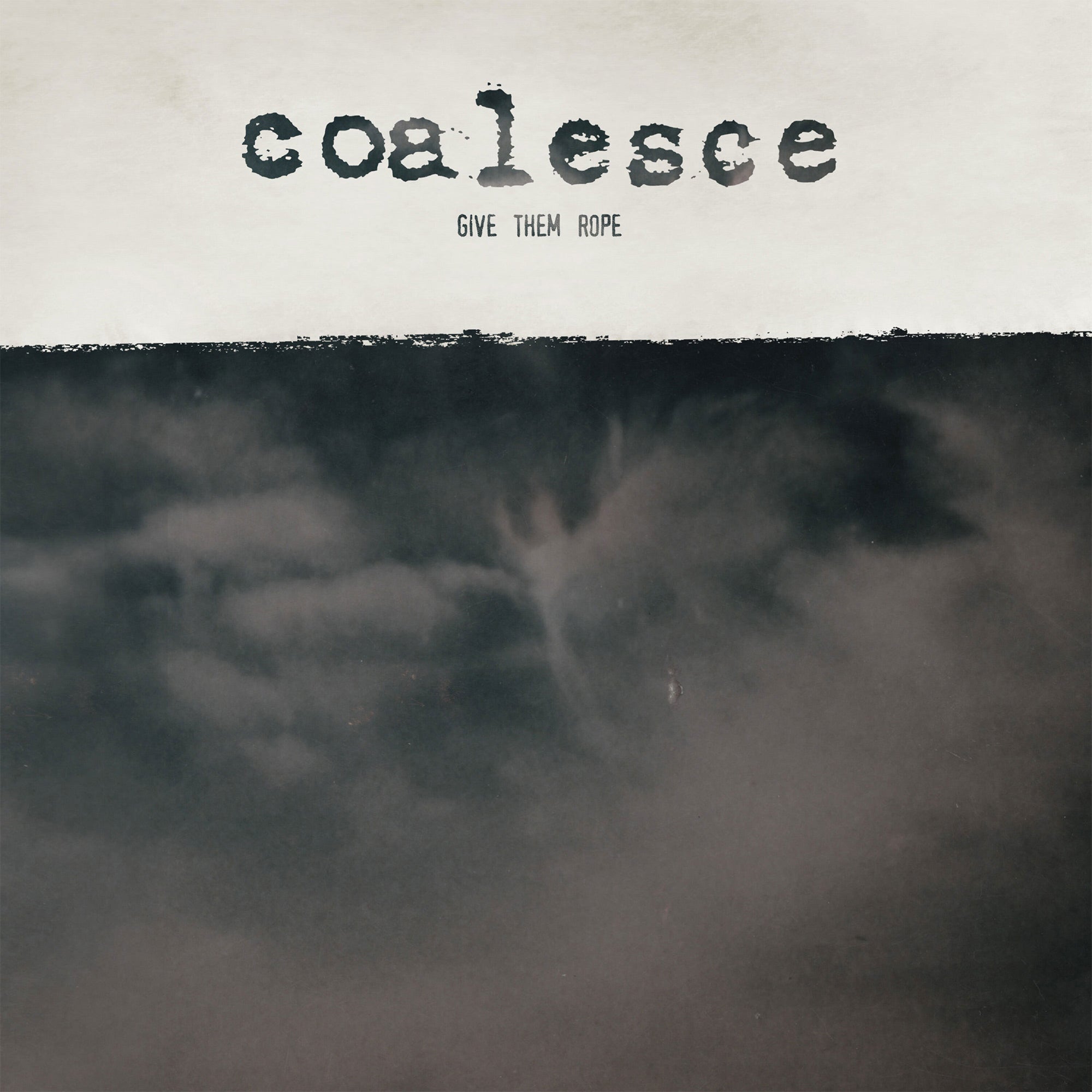 COALESCE &quot;Give Them Rope (Reissue)&quot; LP