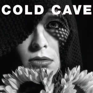 COLD CAVE "Cherish The Light Years" LP