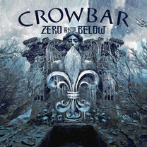 CROWBAR &quot;Zero And Below&quot; LP