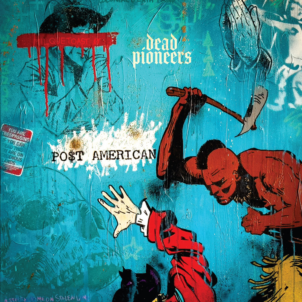 DEAD PIONEERS "Po$t American" LP