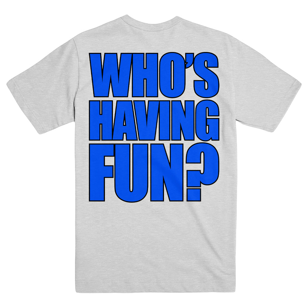 DRAIN "Who's Having Fun" T-Shirt