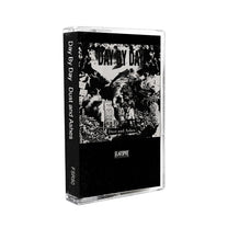 DAY BY DAY &quot;Dust And Ashes&quot; Tape