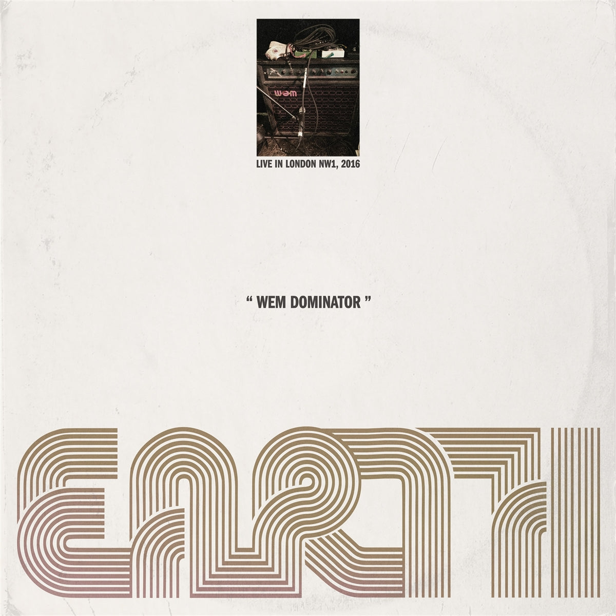 EARTH &quot;Wem Dominator (Live In London NW1, 2016)&quot; LP