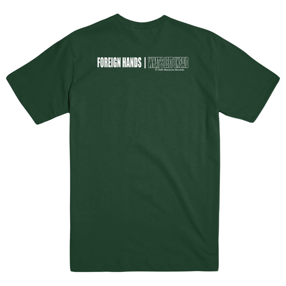 FOREIGN HANDS &quot;What&#39;s Left Unsaid&quot; T-Shirt