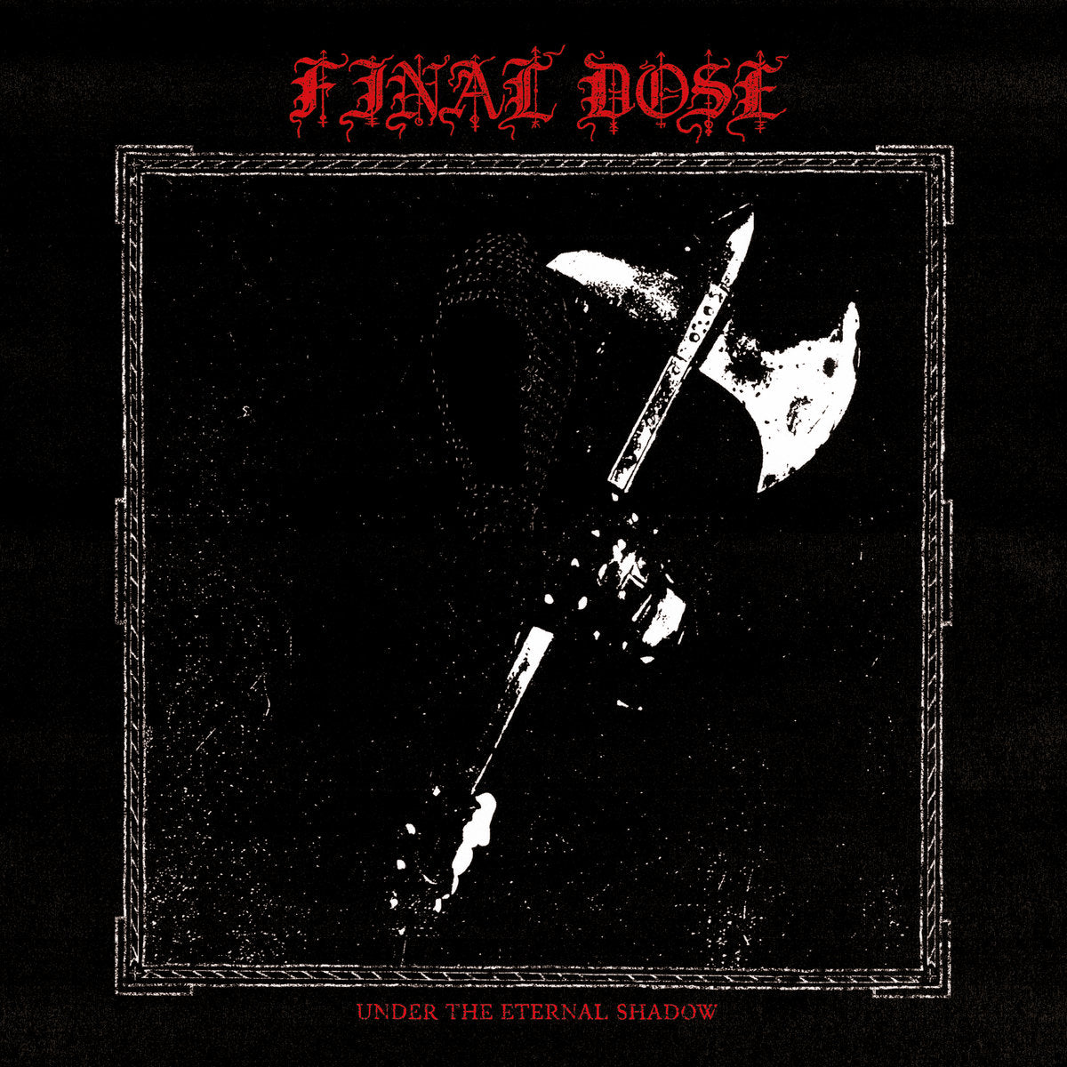 FINAL DOSE "Under The Eternal Shadow" Tape