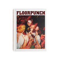 FLOORPUNCH &quot;No Exceptions: 1995 - 2000 (Second Edition)&quot; Book