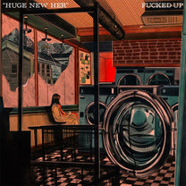 FUCKED UP &quot;Huge New Her / I Don&#39;t Want To Look&quot; 7&quot;