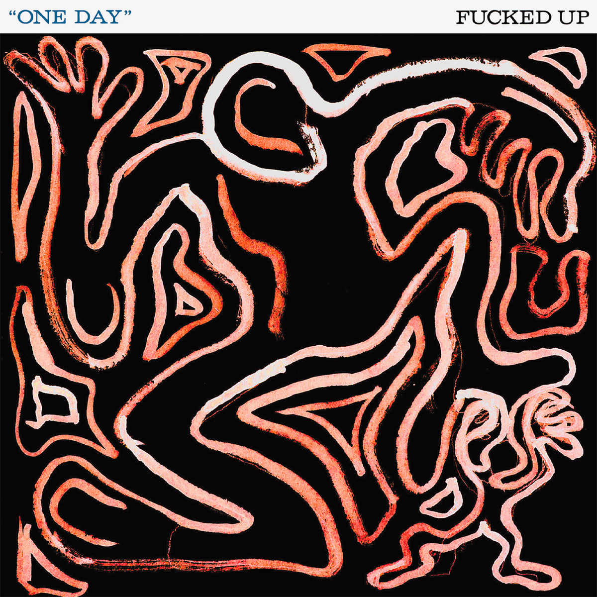 FUCKED UP &quot;One Day&quot; 7&quot;