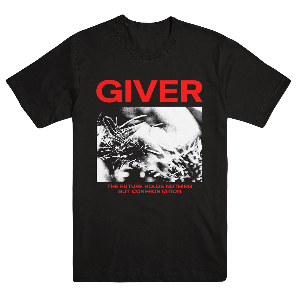 GIVER "The Future Holds Nothing But Confrontation" T-Shirt