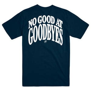 GRIDIRON "No Good At Goodbyes" T-Shirt