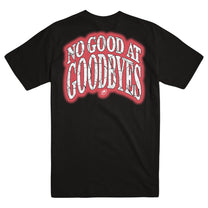 GRIDIRON &quot;No Good At Goodbyes - Black&quot; T-Shirt