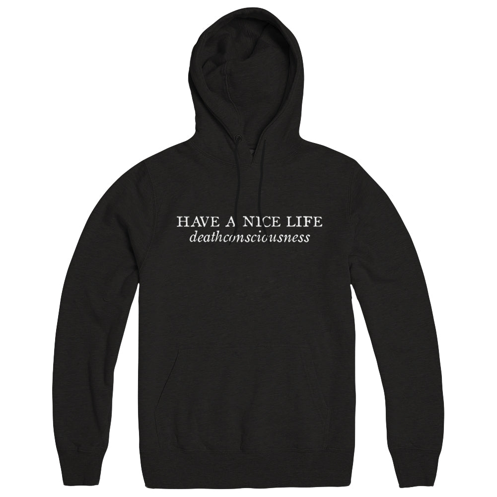 HAVE A NICE LIFE &quot;Deathconsciousness&quot; Hoodie