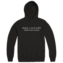 HAVE A NICE LIFE &quot;Deathconsciousness&quot; Hoodie