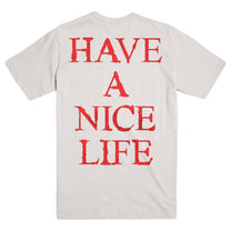 HAVE A NICE LIFE &quot;Fell Every Tree&quot; T-Shirt