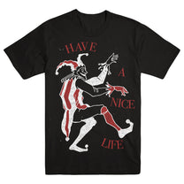 HAVE A NICE LIFE &quot;Fool - Black&quot; T-Shirt