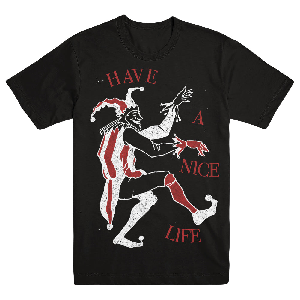 HAVE A NICE LIFE &quot;Fool - Black&quot; T-Shirt