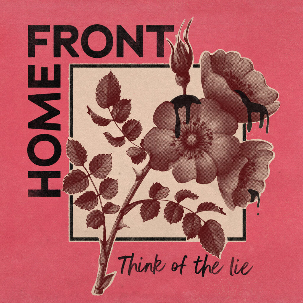 HOME FRONT "Think Of The Lie" LP