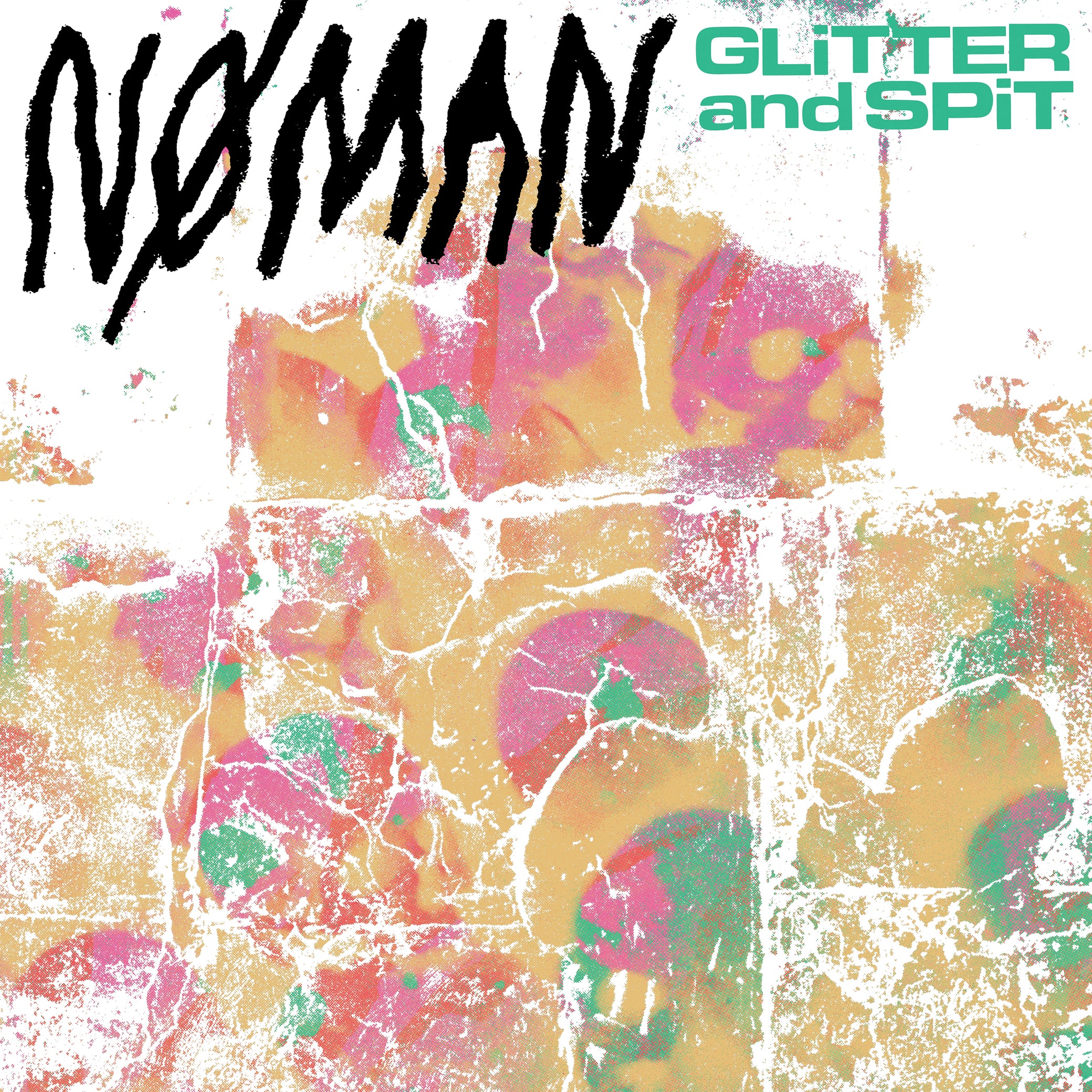 NØ MAN &quot;Glitter And Spit&quot; LP