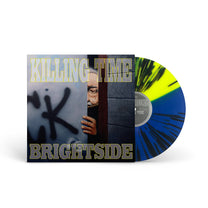 KILLING TIME &quot;Brightside (Reissue)&quot; LP YELLOW BLUE W BLACK SPLATTER (EVIL GREED EXCLUSIVE)