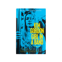 KIM GORDON &quot;Girl In A Band&quot; Book
