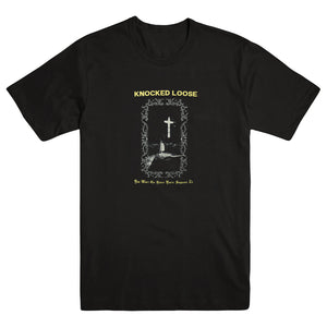 KNOCKED LOOSE "You Won't Go Before You're Supposed To - Black" T-Shirt