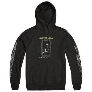 KNOCKED LOOSE "You Won't Go Before You're Supposed To" Hoodie