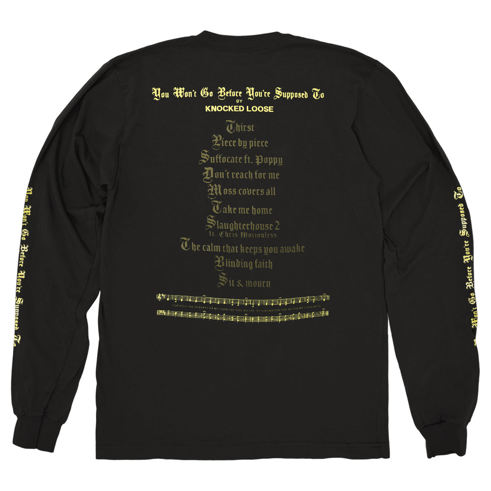 KNOCKED LOOSE &quot;You Won&#39;t Go Before You&#39;re Supposed To&quot; Longsleeve