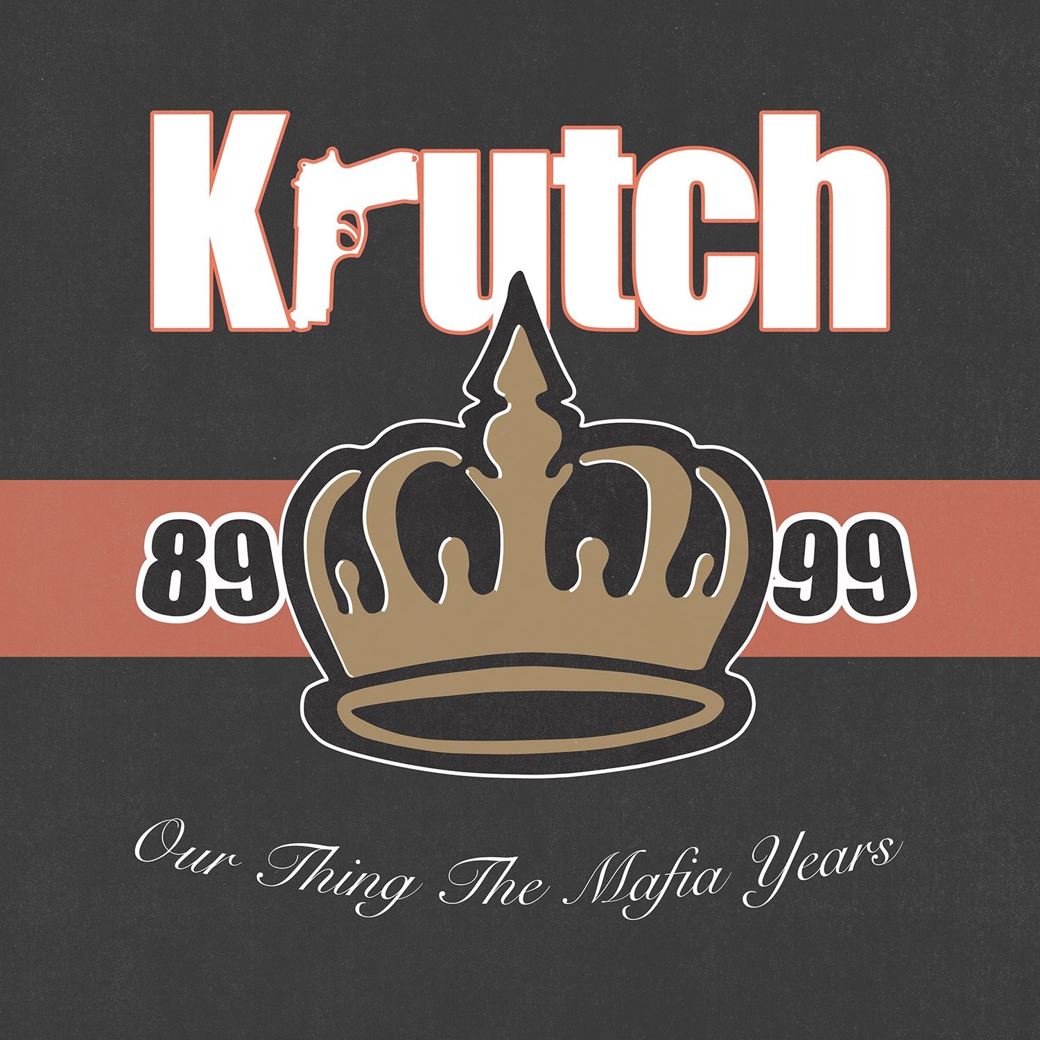 KRUTCH &quot;The Mafia Years&quot; LP