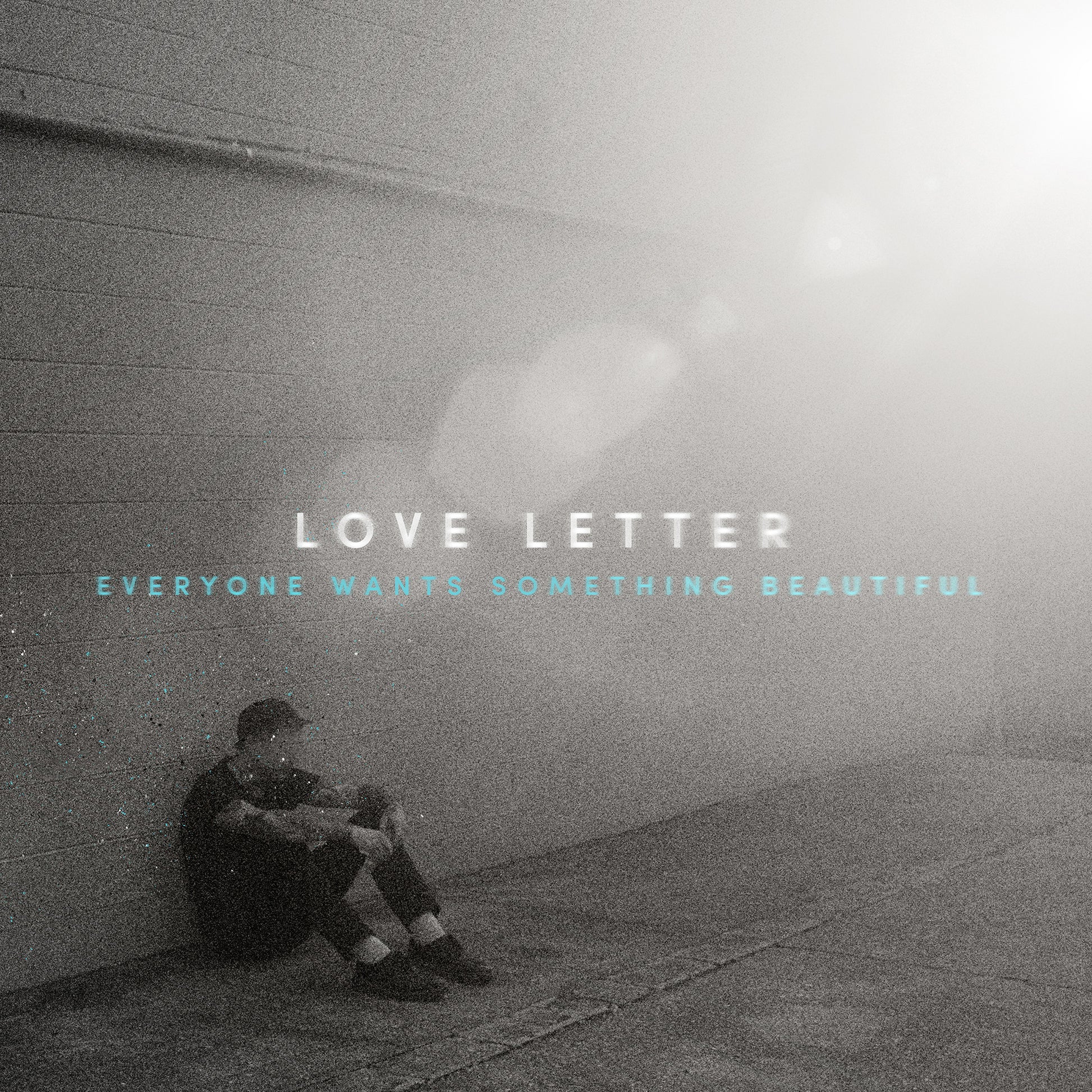 LOVE LETTER &quot;Everyone Wants Something Beautiful&quot; CD