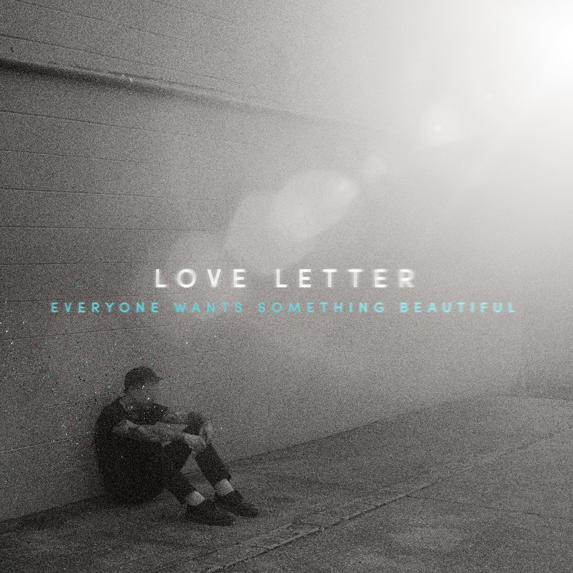 LOVE LETTER &quot;Everyone Wants Something Beautiful&quot; CD