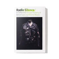 NEDOROSTEK &amp; PAPPALARDO &quot;Radio Silence: A Selected Visual History Of American Hardcore Music (Expanded Edition)&quot; Book