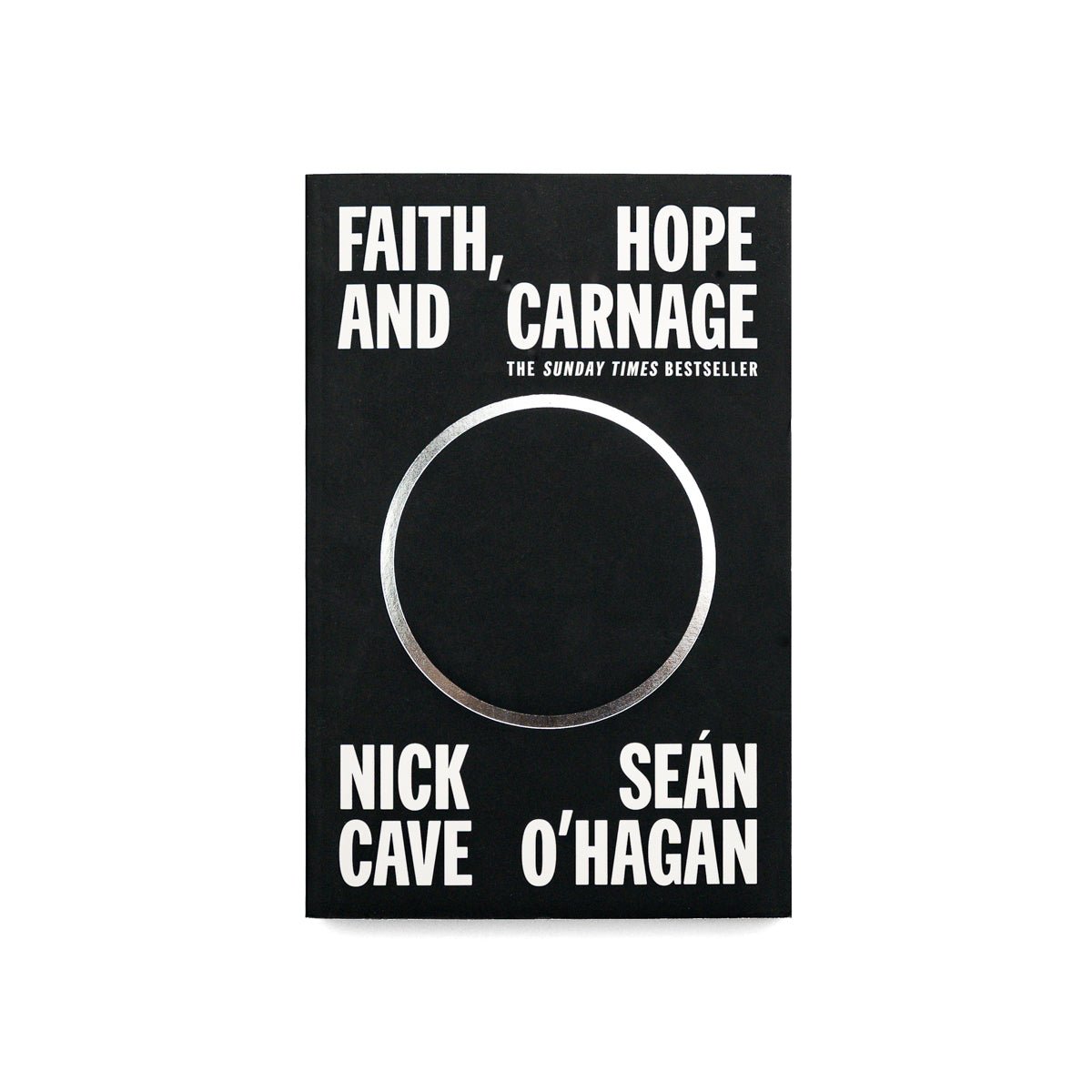 NICK CAVE &amp; SEAN O'HAGAN "Faith, Hope And Carnage" Book