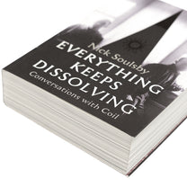 NICK SOULSBY &quot;Everything Keeps Dissolving&quot; Book