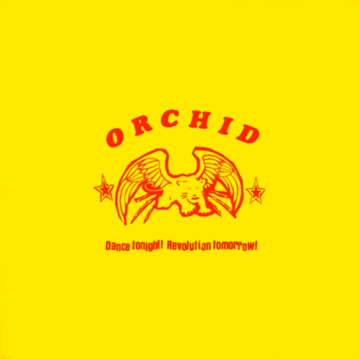 ORCHID &quot;Dance Tonight! Revolution Tomorrow!&quot; 10&quot;