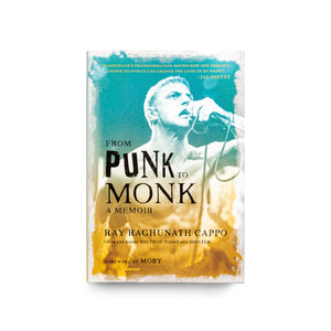 RAGHUNATH RAY CAPPO "From Punk to Monk" Book