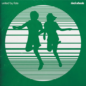 RIVAL SCHOOLS "United By Fate" LP