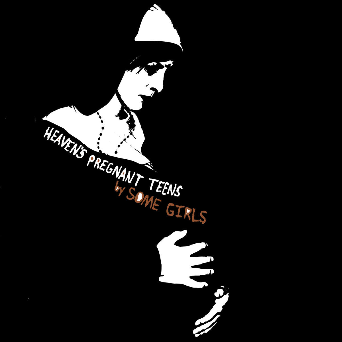 SOME GIRLS &quot;Heaven&#39;s Pregnant Teens&quot; LP