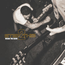 STEP 2 THIS "Break The Game" 12" EP