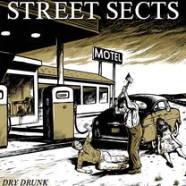 STREET SECTS &quot;Dry Drunk&quot; LP