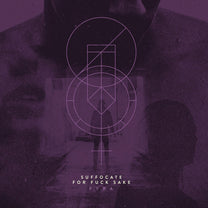 SUFFOCATE FOR FUCK SAKE &quot;Fyra&quot; 2xLP
