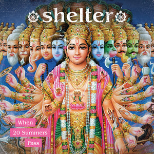 SHELTER "When 20 Summers Pass - Deluxe" CD